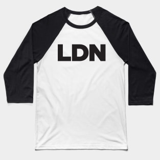 LDN - London proud city print - black Baseball T-Shirt